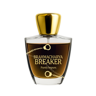 Brahmacharya Breaker